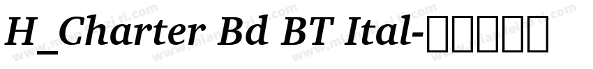 H_Charter Bd BT Ital字体转换